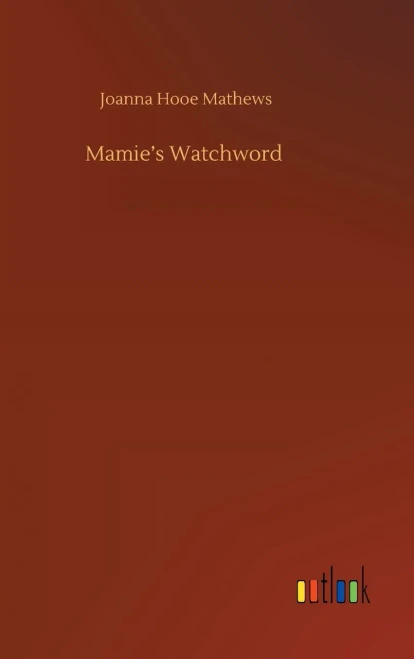 Mamie's Watchword