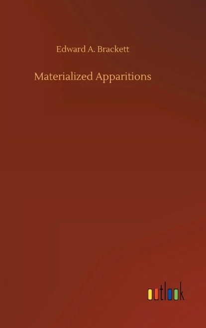 Materialized Apparitions