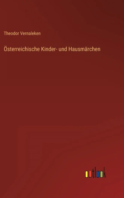 Österreichische Kinder- Und Hausmärchen (German Edition)