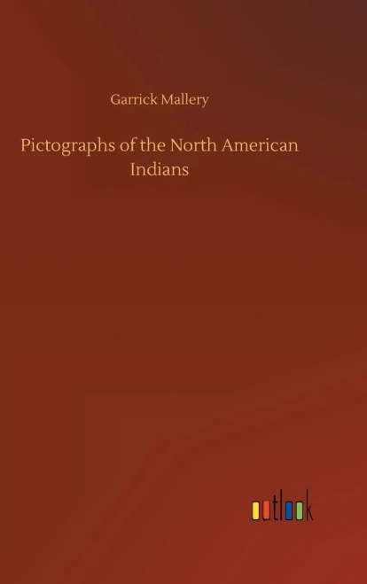 Pictographs Of The North American Indians
