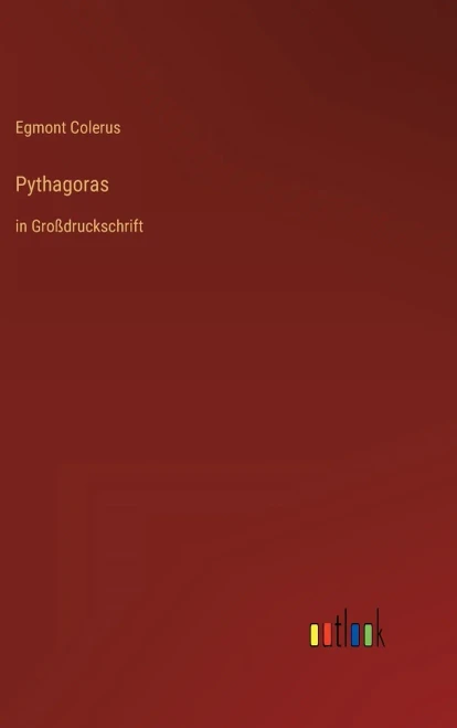 Pythagoras: In Großdruckschrift (German Edition)