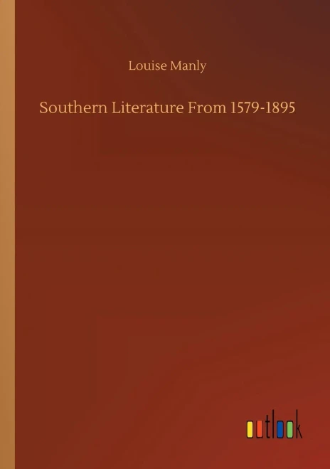 Southern Literature From 1579-1895
