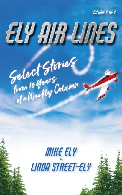 Ely Air Lines: Select Stories From 10 Years Of A Weekly Column - 9781947677074
