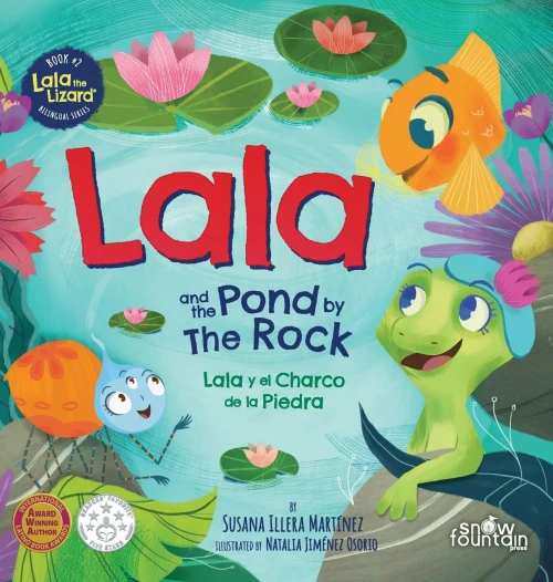 Lala And The Pond By The Rock: Lala Y El Charco De La Piedra (Lala The Lizard)