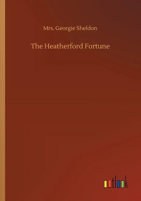 The Heatherford Fortune