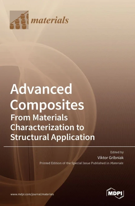 Advanced Composites: From Materials Characterization To Structural Application