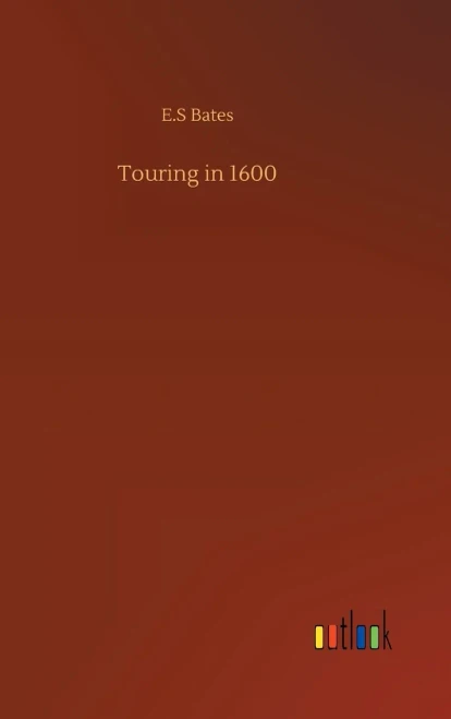 Touring In 1600