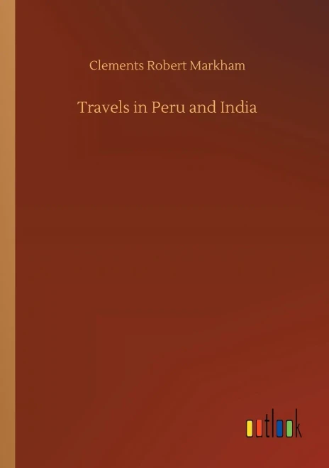 Travels In Peru And India