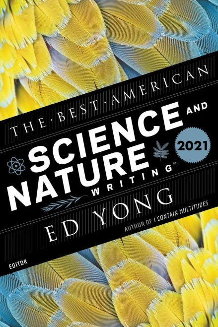 The Best American Science And Nature Writing 2021 (The Best American Series ®)
