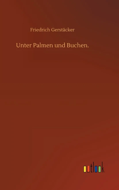 Unter Palmen Und Buchen. (German Edition)