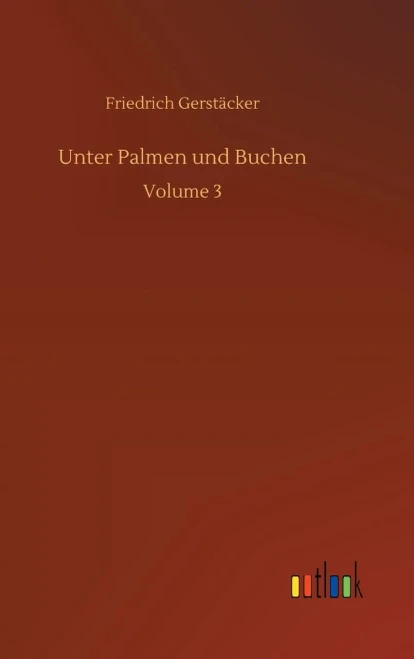 Unter Palmen Und Buchen: Volume 3 (German Edition)