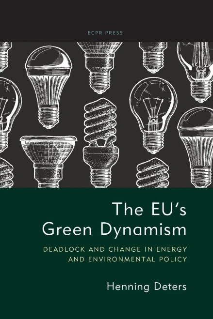 The Eu'S Green Dynamism: Deadlock And Change In Energy And Environmental Policy