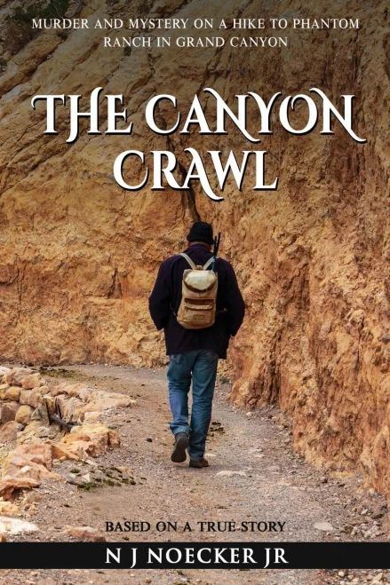 The Canyon Crawl: Murder And Mystery On A Hike To Phantom Ranch In Grand Canyon