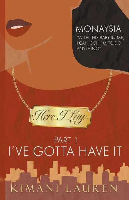 Here I Lay Part 1: I'Ve Gotta Have It (Secrets From The Bridge) - 9781736953938