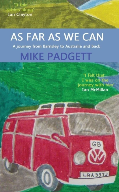 As Far As We Can: A Journey From Barnsley To Australia And Back - 9781839755156