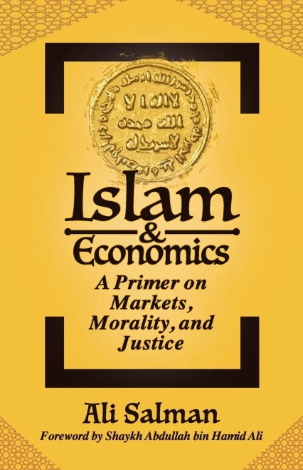 Islam And Economics: A Primer On Markets, Morality, And Justice - 9781880595466