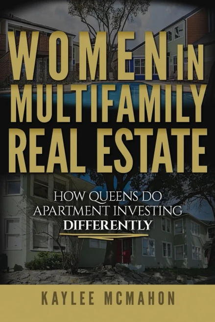 Women In Multifamily Real Estate: How Queens Do Apartment Investing Differently