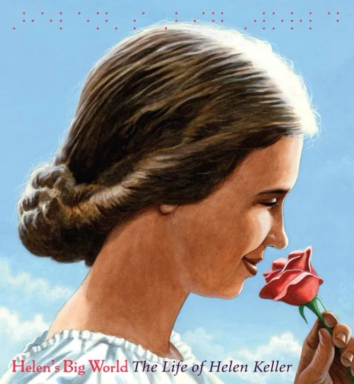 Helen's Big World: The Life of Helen Keller (A Big Words Biography (4))