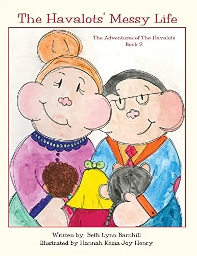 The Havalots' Messy Life: The Adventures Of The Havalots, Book 2 - 9781647467890