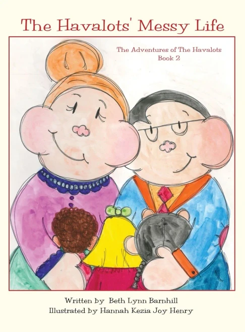 The Havalots' Messy Life: The Adventures Of The Havalots, Book 2 - 9781647467906