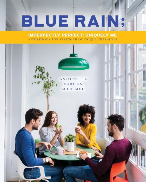 Blue Rain; Imperfectly Perfect But Uniquely Me: Imperfectly Perfect; Uniquely Me