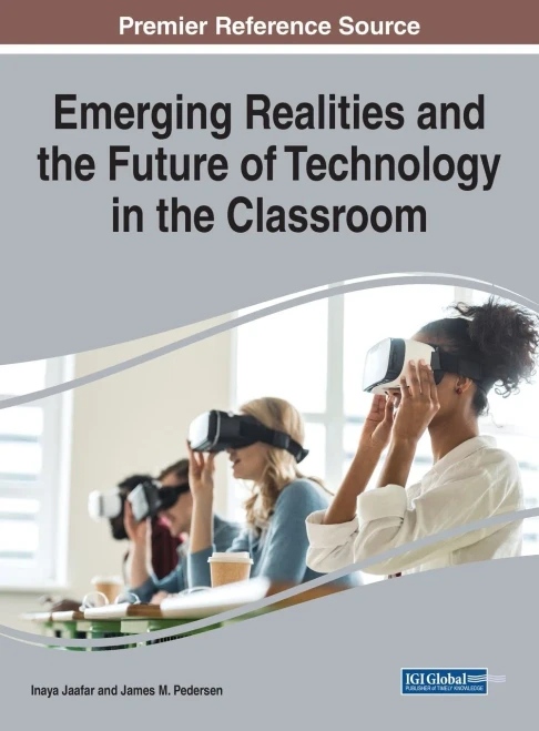 Emerging Realities And The Future Of Technology In The Classroom - 9781799864806