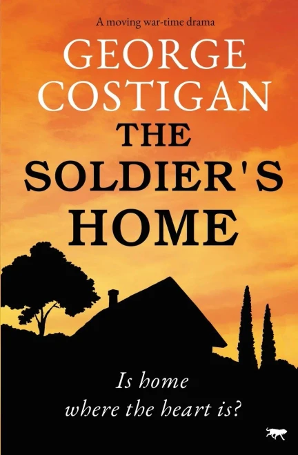 The Soldier'S Home: A Moving War-Time Drama (The Soldier Series) - 9781913942854