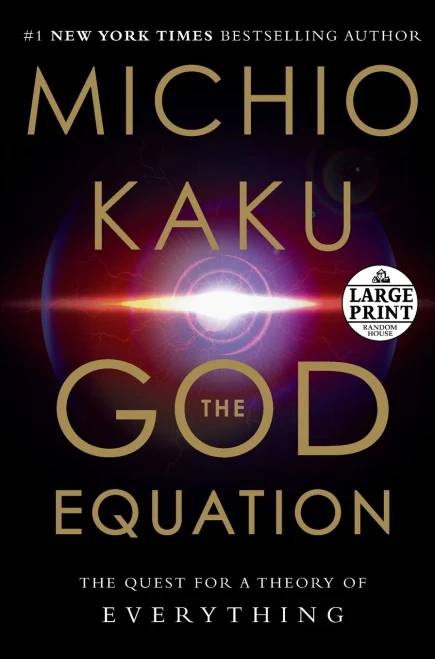 The God Equation: The Quest For A Theory Of Everything (Random House Large Print)