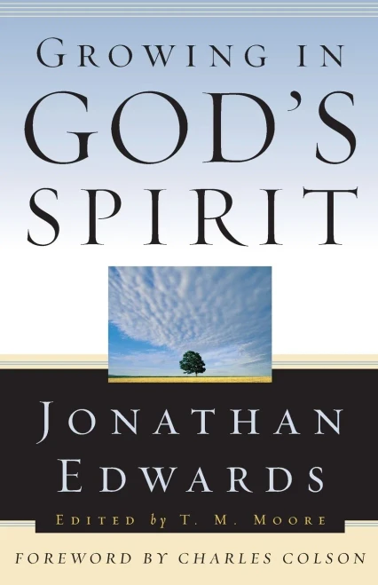 Growing In God'S Spirit (Edwards, Jonathan, Jonathan Edwards For Today'S Reader.)