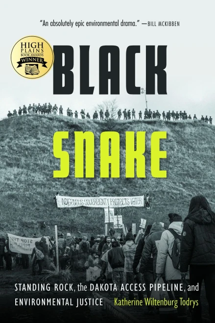 Black Snake: Standing Rock, The Dakota Access Pipeline, And Environmental Justice