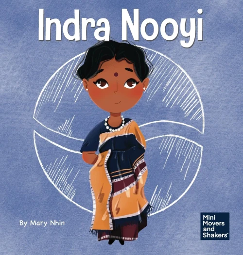 Indra Nooyi: A Kid'S Book About Trusting Your Decisions (Mini Movers And Shakers)
