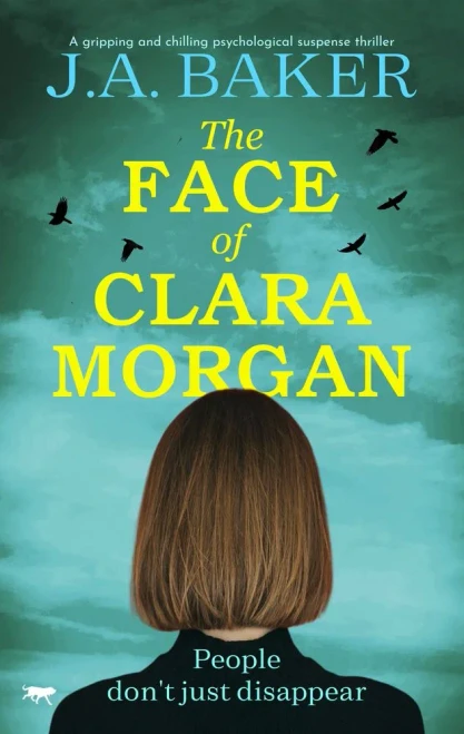 The Face Of Clara Morgan: A Gripping And Chilling Psychological Suspense Thriller