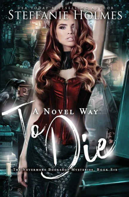 A Novel Way To Die: A Reverse Harem Murder Mystery (Nevermore Bookshop Mysteries)