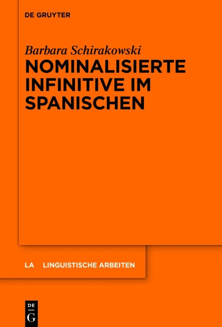 Nominalisierte Infinitive Im Spanischen (Linguistische Arbeiten) (German Edition)