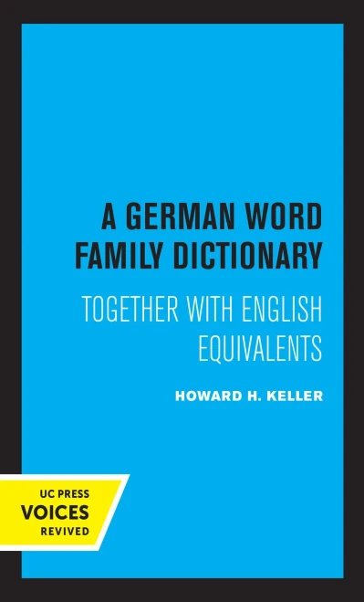 A German Word Family Dictionary: Together With English Equivalents - 9780520365575