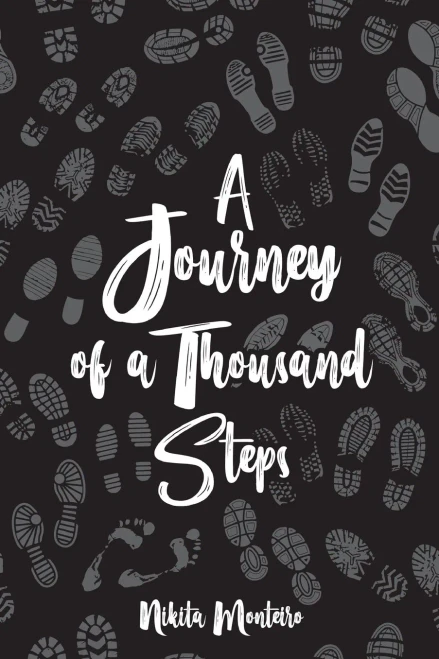 A Journey Of A Thousand Steps: Poetry On Self-Love, Mindfulness And Self-Discovery