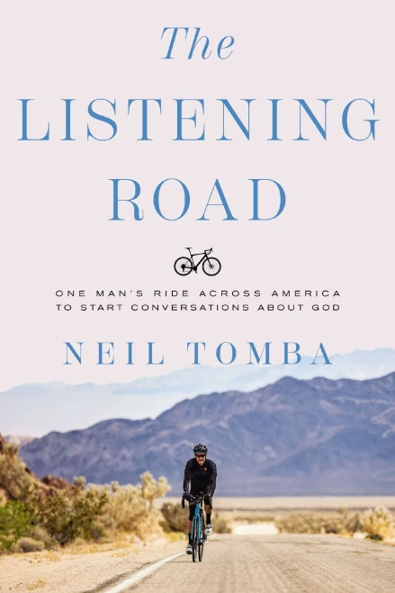 The Listening Road: One Man'S Ride Across America To Start Conversations About God