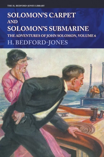 Solomon'S Carpet And Solomon'S Submarine: The Adventures Of John Solomon, Volume 6