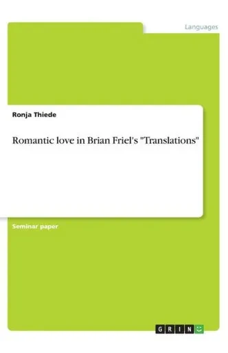 Romantic Love In Brian Friel's Translations