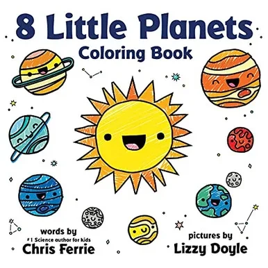 8 Little Planets Coloring Book: A Solar System Coloring Book For Toddlers And Kids
