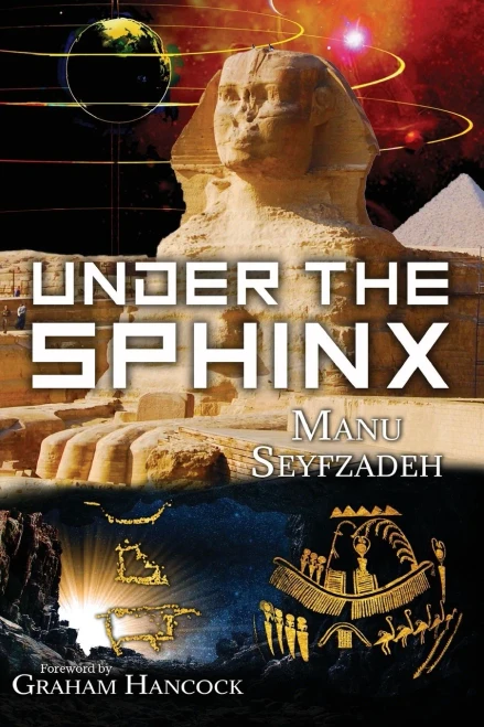Under The Sphinx: The Search For The Hieroglyphic Key To The Real Hall Of Records.