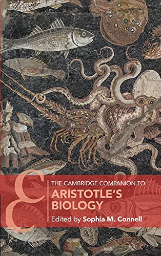 The Cambridge Companion To Aristotle'S Biology (Cambridge Companions To Philosophy)