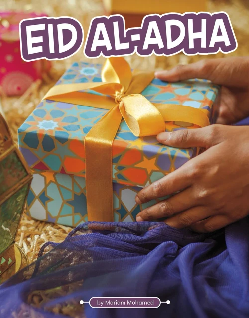 Eid Al-Adha (Traditions & Celebrations) (Traditions & Celebrations) - 9781663908353