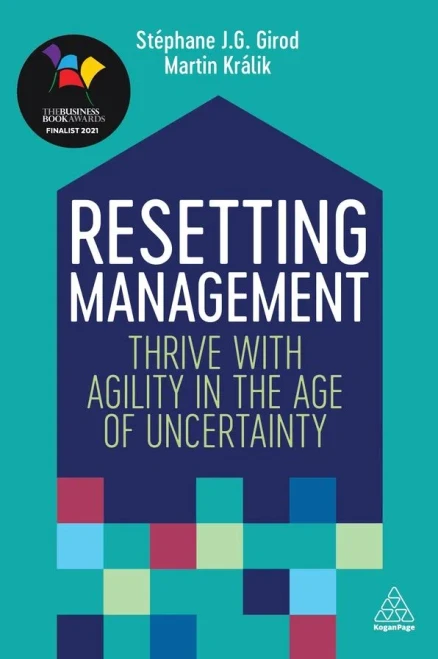 Resetting Management: Thrive With Agility In The Age Of Uncertainty - 9781789667196