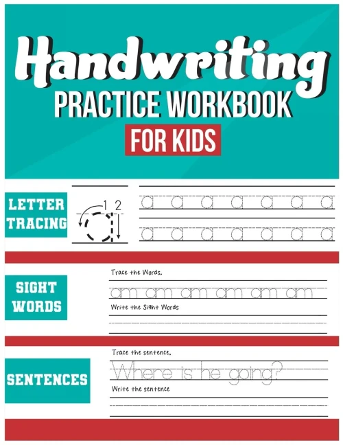 Handwriting Practice Workbook For Kids: Tracing, Coloring, Sight Words And Sentences