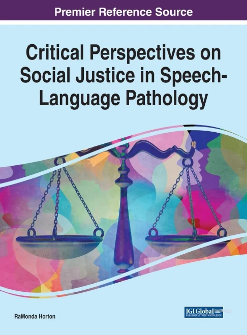 Critical Perspectives On Social Justice In Speech-Language Pathology - 9781799871347