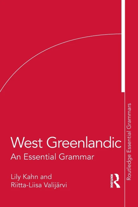 West Greenlandic: An Essential Grammar (Routledge Essential Grammars) - 9781138063709