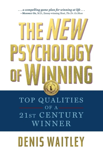 The New Psychology Of Winning: Top Qualities Of A 21St Century Winner - 9781722503611