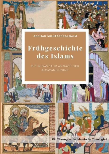 Frã¼Hgeschichte Des Islams: Bis In Das Jahr 40 Nach Der Auswanderung (German Edition)