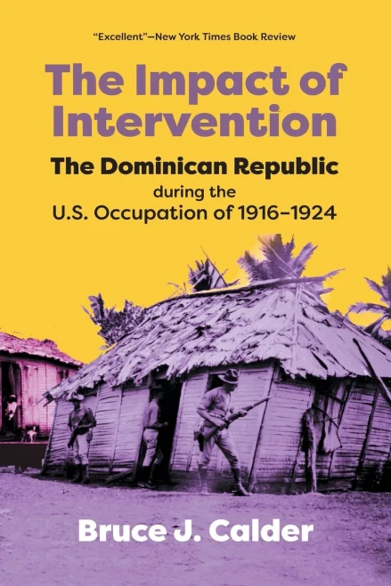 Impact Of Intervention: The Dominican Republic During The U.S. Occupation Of 1916-1924